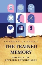 Society Of Applied Psychology The Trained Memory (Paperback) (UK IMPORT)