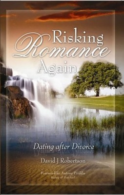 Risking Romance... Again: Dating Af..., Robertson, Davi