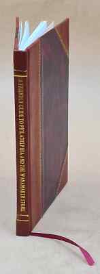 A Friendly Guide To Philadelphia And The Wanamaker Store, 1926 [Leather Bound]