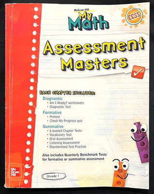 1st Grade - MY MATH - ASSESSMENT MASTERS - TEACHER'S EDITION (2013, McGraw-Hill)
