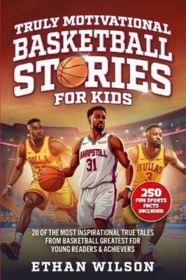 Ethan Wilson Truly Motivational Basketball Stories for (Taschenbuch) (US IMPORT)