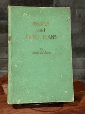 Sadie Le Sueur Recipes And Party Plans  A COOKBOOK FOR THE HOSTESS