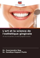 L'art Et La Science De L'esthéTique Gingivale Swarnendra Nag (U. A.) Taschenbuch