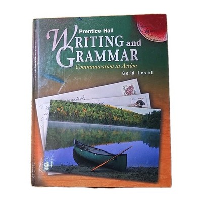Prentice Hall Writing & Grammar Gold Level Hardcover 2004 Student Textbook