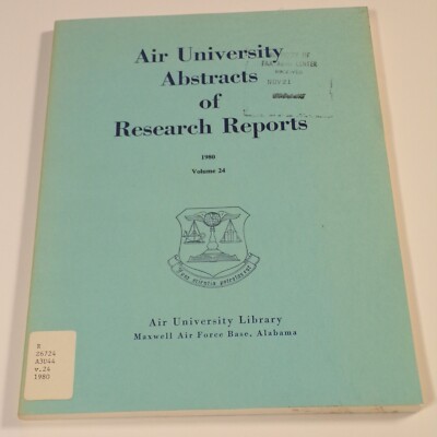 Air University Abstracts of Research Reports 1980, Volume 24 - 052324JENON