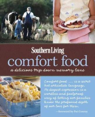 Southern Living Comfort Food: A Delicious Trip Down Memory Lane - VERY GOOD