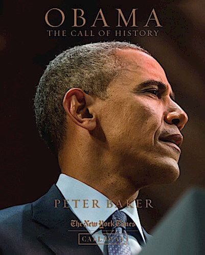 Thumbnail - Obama: The Call Of History Peter Baker