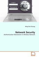 Network Security Authentication Mechanism In Wireless Network Ming-Chin Chuang