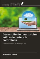 Desarrollo De Una Turbina EóLica De Potencia Controlada Md. Nasir Uddin Buch
