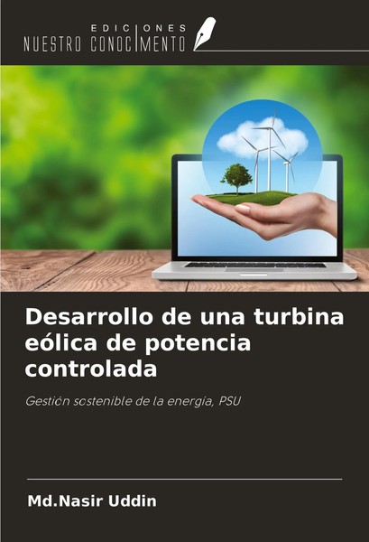 Desarrollo De Una Turbina EóLica De Potencia Controlada Md. Nasir Uddin Buch-image