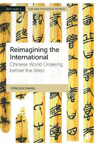 Reimagining the International: Chinese World by Yongjin (Univ Zhang (PB 2026) - Image 2