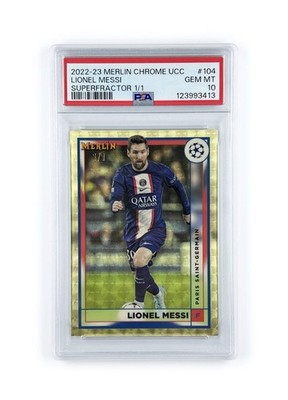 1/1 LIONEL MESSI 2022 TOPPS MERLIN CHROME #104 SUPERFRACTOR 1/1 PSA 10
