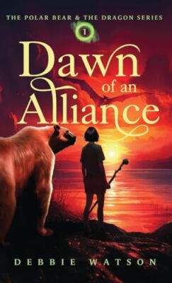 The Polar Bear and the Dragon: Dawn of an Alliance By Debbie Watson - New Cop...