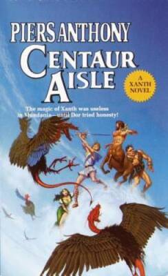 Centaur Aisle (Xanth) - Mass Market Paperback By Anthony, Piers - ACCEPTABLE
