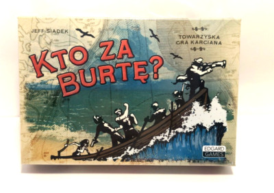 Whose Over Board? ''KTO ZA BURTE? Card Game Jeff Siadek Gorilla Games *In Polish*