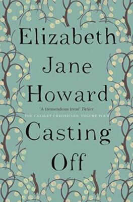 Casting Off: Cazalet Chronicles Book 4 [Paperback] Elizabeth Jane Howard