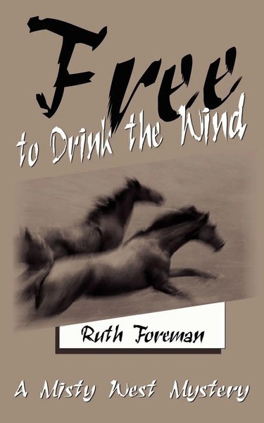 Ruth Foreman | Free To Drink The Wind | Taschenbuch | Englisch (2003)-image