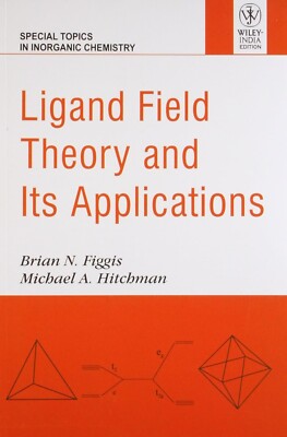 Ligand Field Theory & Its Applications by Brian Figgi 9788126528455