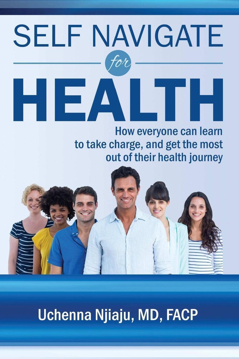 Thumbnail - Self Navigate For Health Md Facp Uchenna Njiaju Taschenbuch Paperback