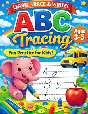 ABC Tracing Book for Kids Ages 3-5: Letter Tracing Practice & Early Learning Act