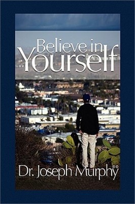 Believe in Yourself (Paperback or Softback)