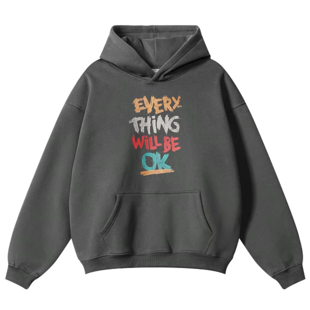 "Everything Will Be OK"Graffiti-Style Loose Casual Hoodie,Unisex Sweatshirt
