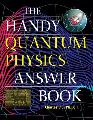The Handy Quantum Physics Answer Book by Charles Liu (English) Hardcover Book