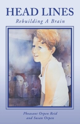 Reid - Head Lines  Rebuilding a Brain - New paperback or softback - X555z