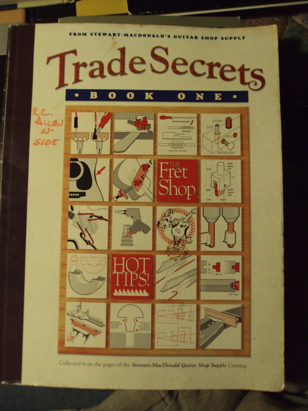 Trade Secrets From Stewart-MacDonald's Guitar shop Supply Book One 1994 Hot Tips