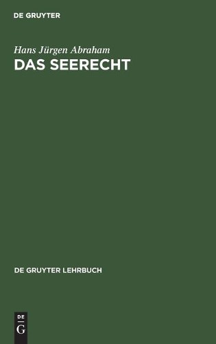 Hans Jürgen Abraham Das Seerecht (Hardback)