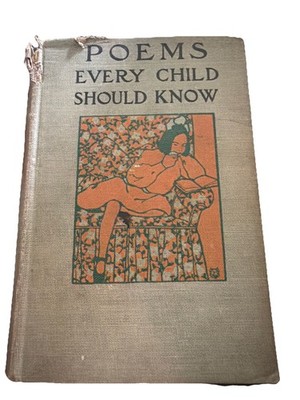 Poems Every Child Should Know by Mary E. Burt Grosset & Dunlap 1904 Poor Cond.