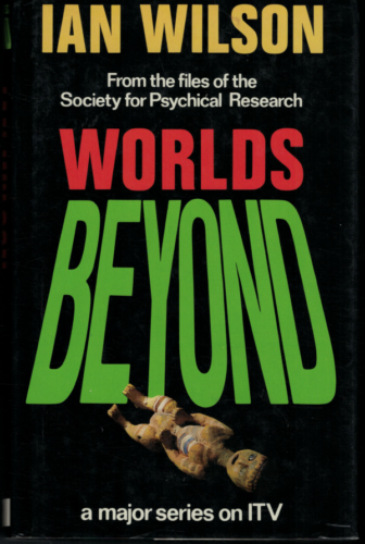 Worlds Beyond - From Files of The Society for Psychical Research ; by Ian Wilson - Picture 1 of 4