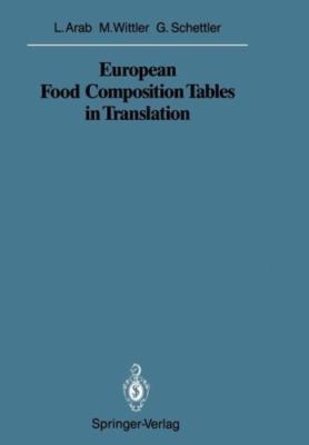 European Food Composition Tables in Translation (Sitzungsberichte der Heidel...