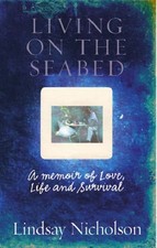 Living on the Seabed:  A memoir of love, life and survival-Linds