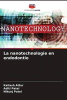 Kailash Attur (U. A.) | La Nanotechnologie En Endodontie | Taschenbuch (2023)