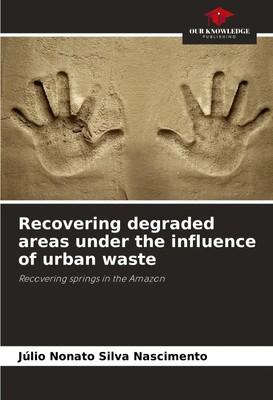 Júlio Nonato Silva Nascimento | Recovering degraded areas under the influence...