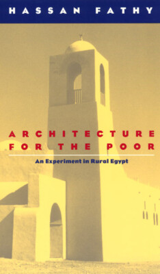 Architecture For The Poor: An Experiment In Rural Egypt