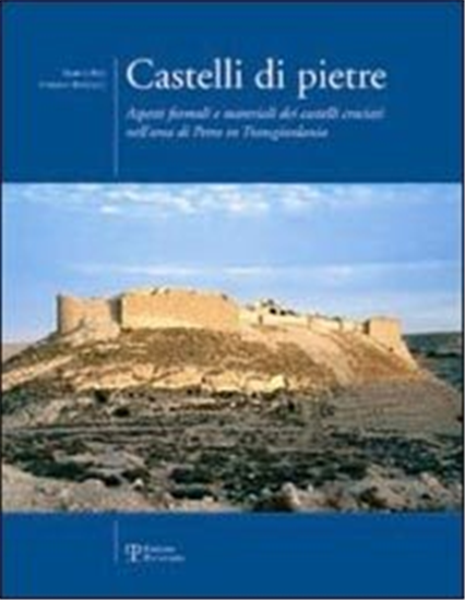 Bertocci,Stefano. - Castelli di pietre. Aspetti formali e materiali dei castelli