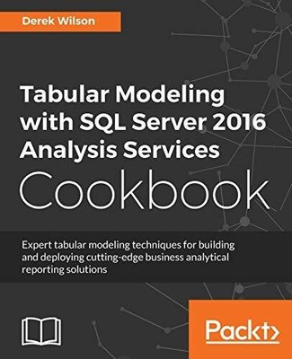 Tabular Modeling with SQL Server 2016 Analysis Services Buch Packt Publishing