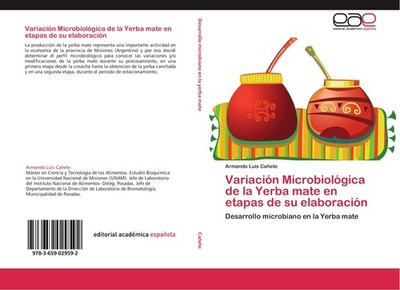 Variación Microbiológica de la Yerba mate en etapas de su elaboración Armando Lu