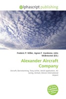 Frederic P. Miller (U. A.) | Alexander Aircraft Company | Taschenbuch | Englisch