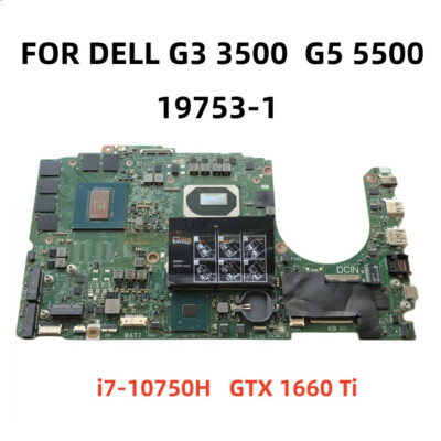 For Dell G3 15 3500 G5 5500 i7-10750H CPU GTX1660Ti 6GB GPU 19753-1 Motherboard
