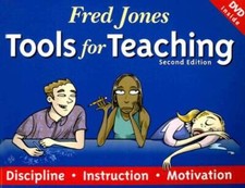 Fred Jones Tools for Teaching: Discipline, In...