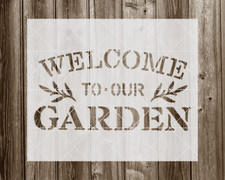 Welcome To Our Garden Stencil, Reusable Stencil For Painting, 443