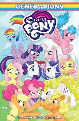 My Little Pony: Generations | Casey Gilly (u. a.) | Englisch | Taschenbuch