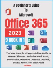 A Beginners Guide To Microsoft Office 365 2023: The Most Complete