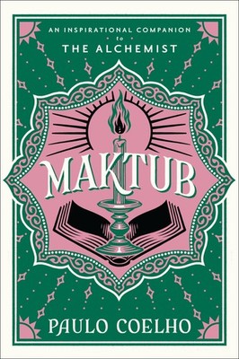 Maktub: From the Bestselling Author of The Alchemist