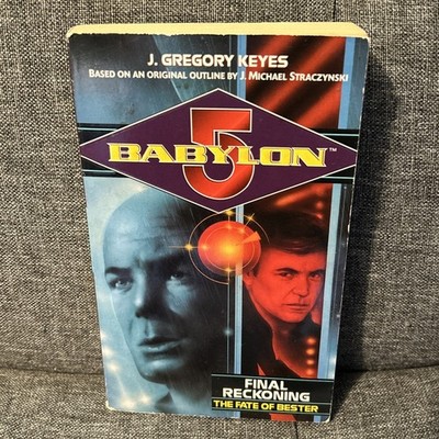Babylon 5 Final Reckoning The Fate of Bester Keyes 1st Edition Paperback Book