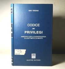 CODICE DEI PRIVILEGI DI GINO TERZAGO GIUFFRE' EDITORE LIBRO DA COLLEZIONE - (63)
