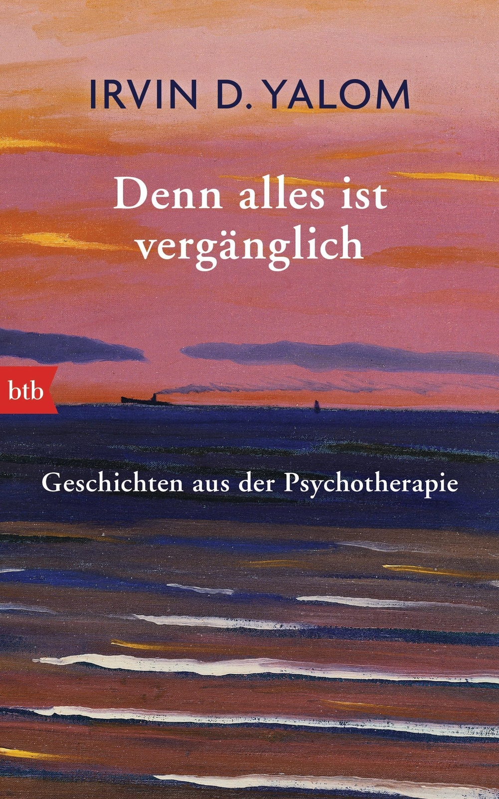 Denn Alles Ist Vergänglich | Geschichten Aus Der Psychotherapie |